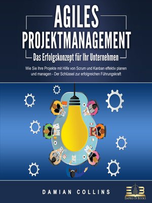 cover image of AGILES PROJEKTMANAGEMENT--Das Erfolgskonzept für Ihr Unternehmen